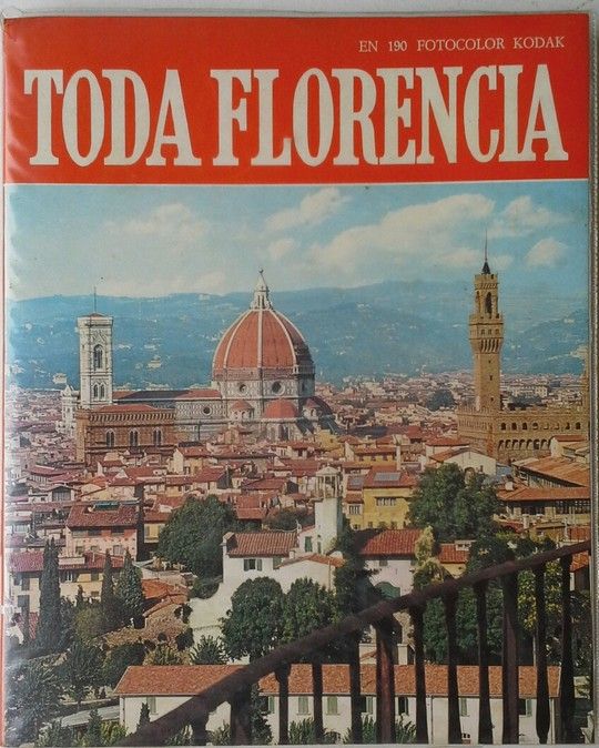 TODA FLORENCIA. EN 190 FOTOCOLOR KODAK