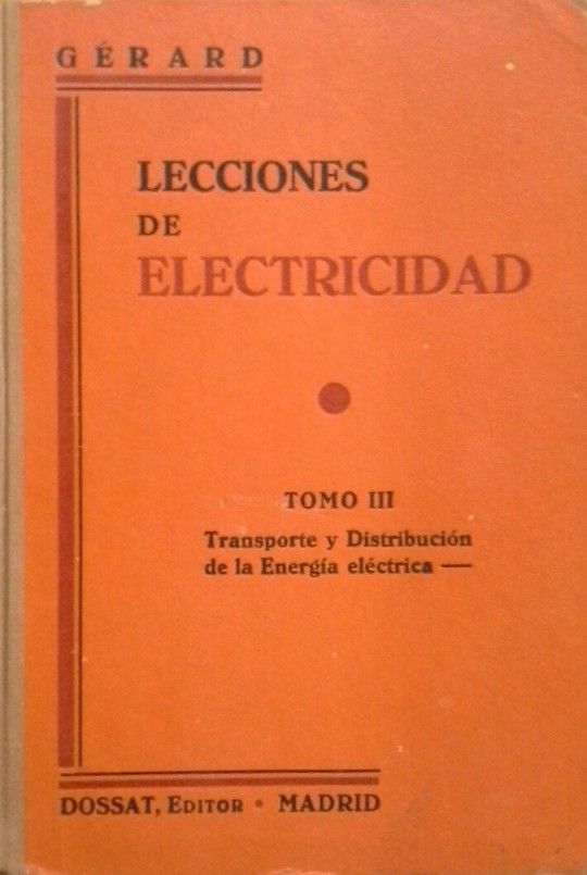 LECCIONES DE ELECTRICIDAD III TRANSPORTE Y DISTRIBUCIN DE LA ENERGA ELCTRICA