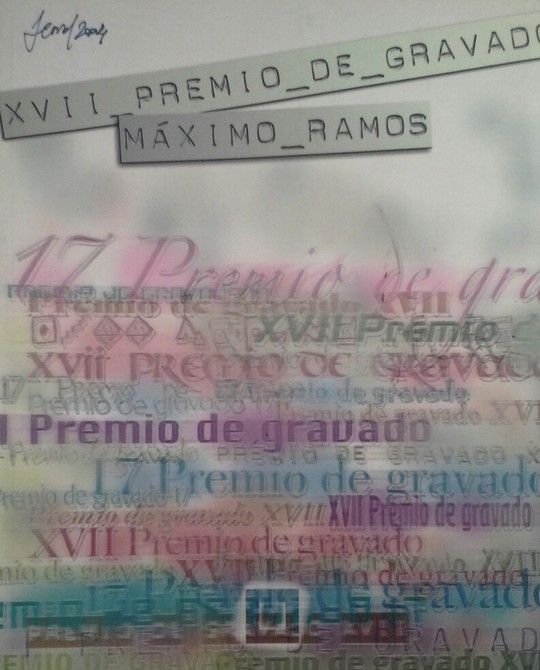 XVII PREMIO DE GRAVADO M�XIMO RAMOS