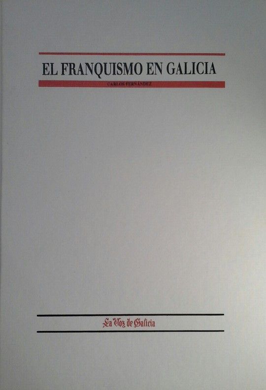 EL FRANQUISMO EN GALICIA