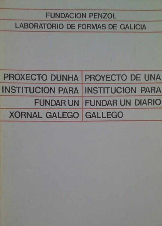PROXECTO DUNHA INSTITUCI�N PARA FUNDAR UN XORNAL GALEGO