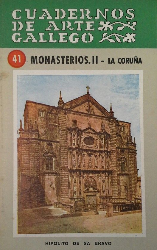 CUADERNOS DE ARTE GALLEGO 41 MONASTERIOS II LA CORUA