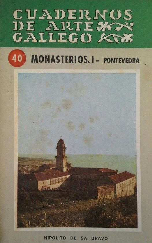 CUADERNO DE ARTE GALLEGO 40 MONASTERIOS I PONTEVEDRA