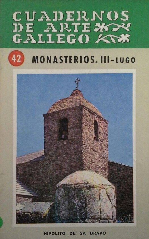 CUADERNOS DE ARTE GALLEGO 42 MONASTERIOS III LUGO