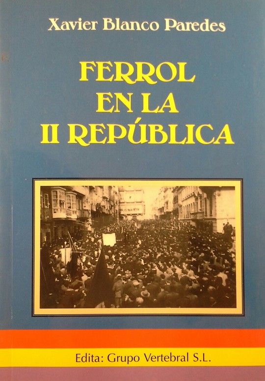 FERROL EN LA II REPUBLICA