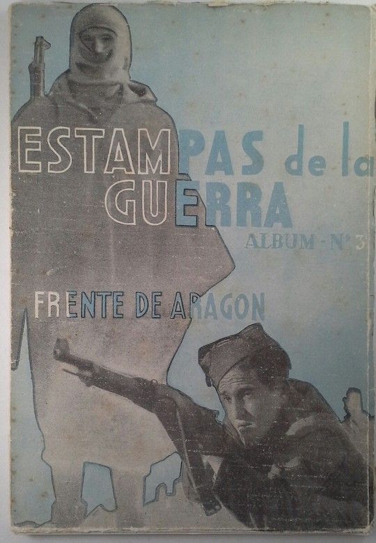 ESTAMPAS DE LA GUERRA ALBUM N 3 FRENDE DE ARAGON