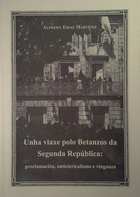 UNHA VIAXE POLO BETANZOS DA SEGUNDA REPUBLICA