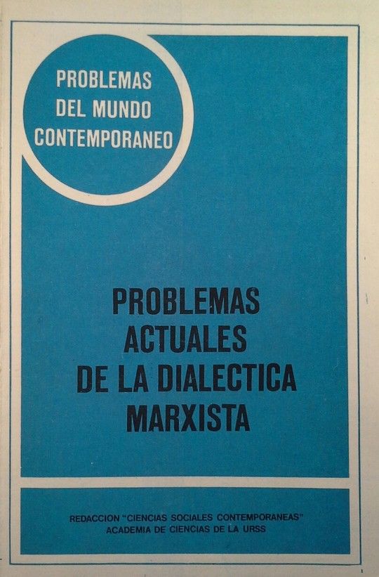 PROBLEMAS DEL MUNDO CONTEMPORNEO 32  PROBLEMAS ACTUALES DE LA DIALECTICA MARXIS