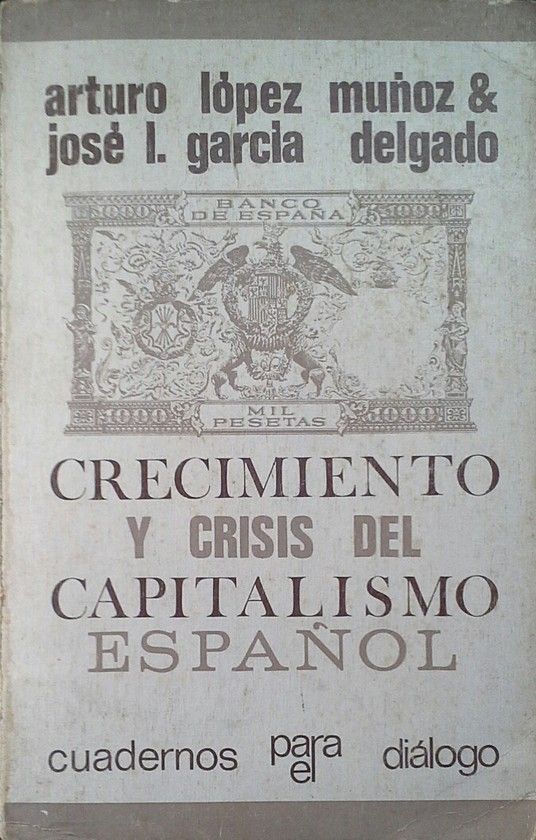 CRECIMIENTO Y CRISIS DEL CAPITALISMO ESPAOL