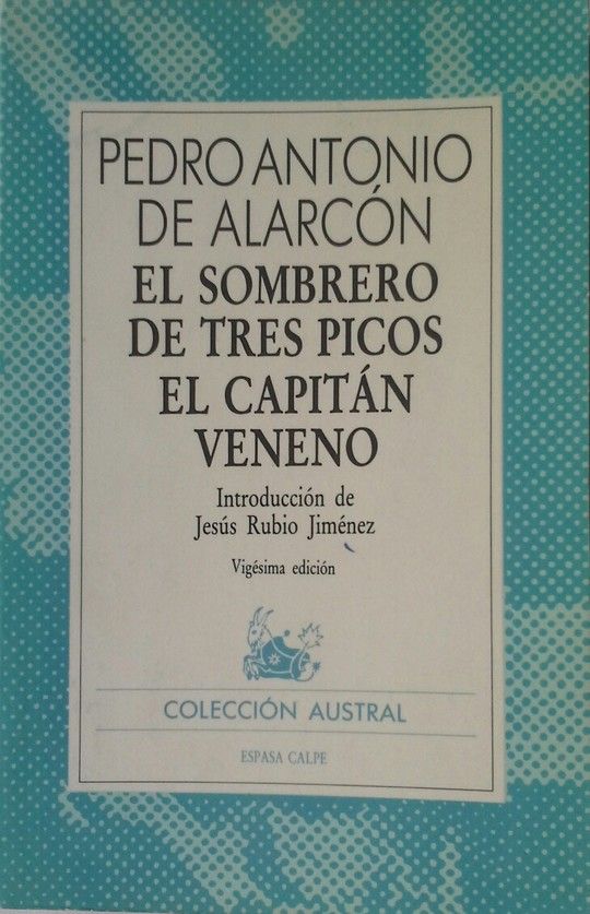 EL CAPIT�N VENENO ; EL SOMBRERO DE TRES PICOS