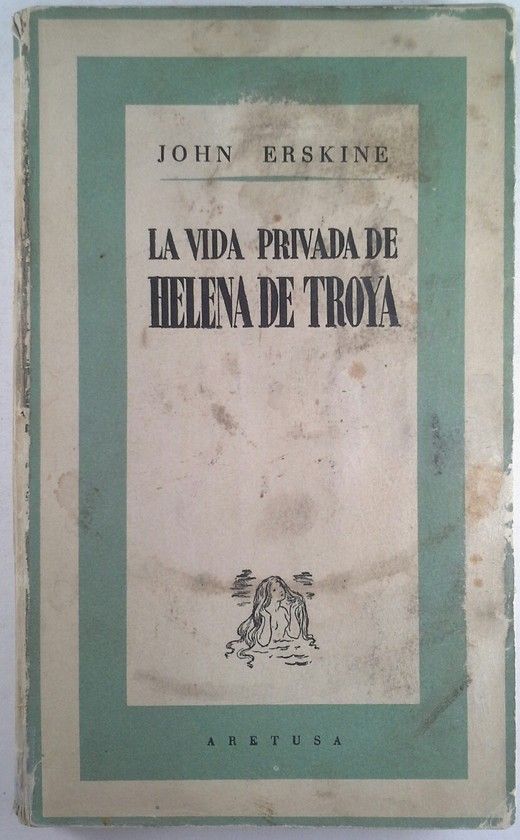 LA VIDA PRIVADA DE HELENA DE TROYA