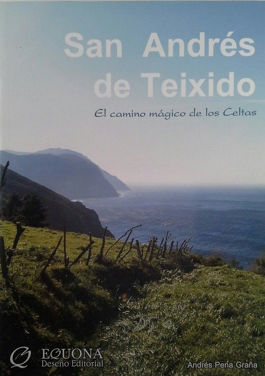 SAN ANDRES DE TEIXIDO - EL CAMINO MAGICO DE LOS CELTAS