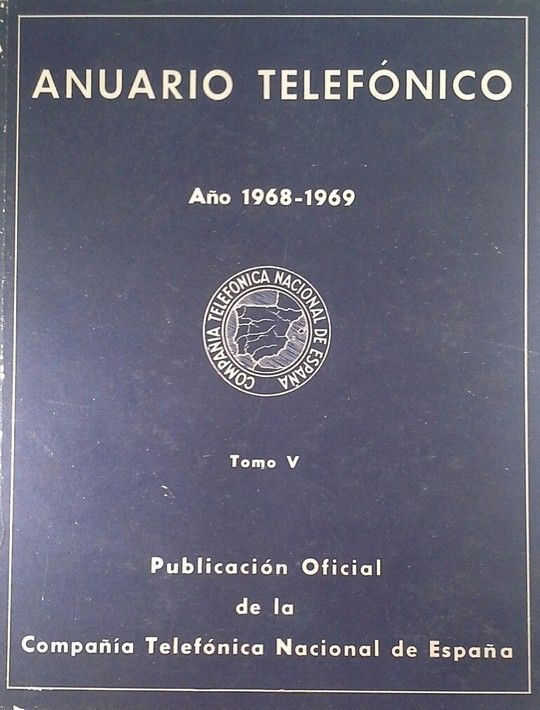 ANUARIO TELEFONICO AO 1968 1969  TOMO VII