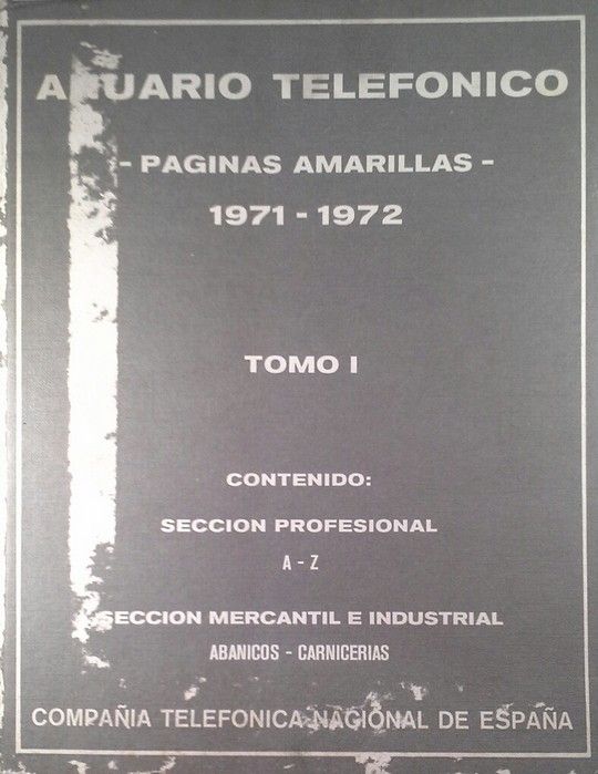 ANUARIO TELEFONICO  PAGINAS AMARILLAS 1971 1972  TOMO I