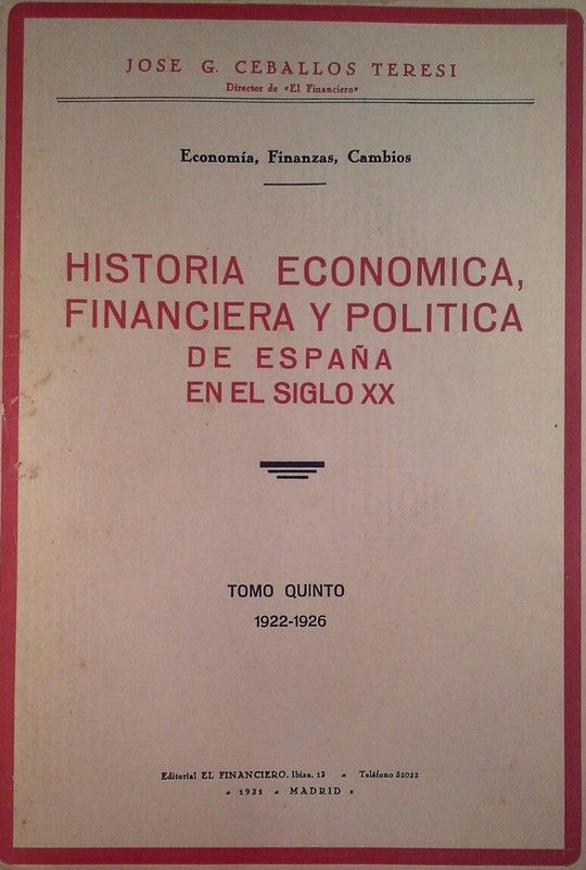 HISTORIA ECONOMICA FINANCIERA Y POLITICA DE ESPA�A EN EL SIGLO XX  TOMO V