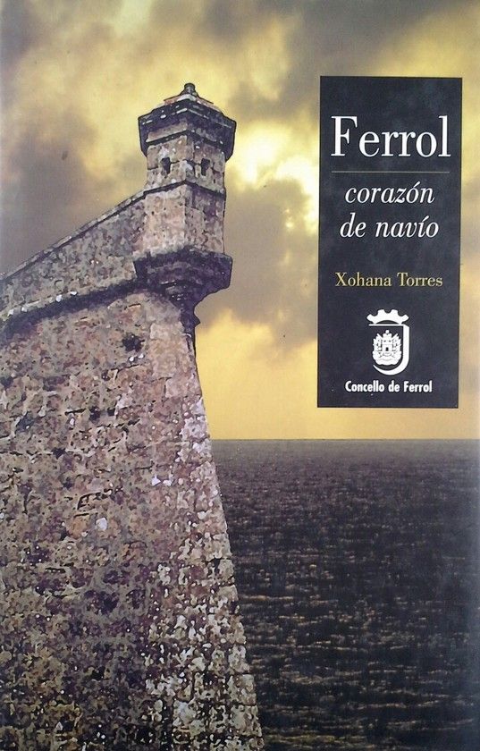 FERROL, CORAZN DE NAVIO