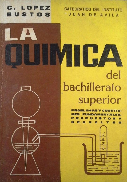 LA QUIMICA DEL BACHILLERATO SUPERIOR