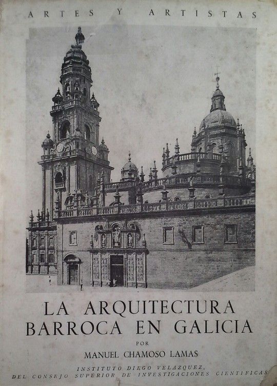 LA ARQUITECTURA BARROCA EN GALICIA