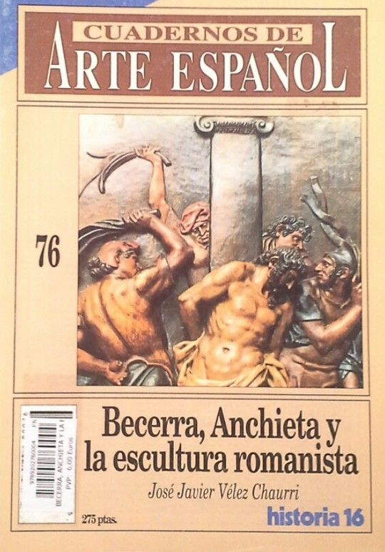 BECERRA,ANCHIETA Y LA ESCULTURA ROMANISTA