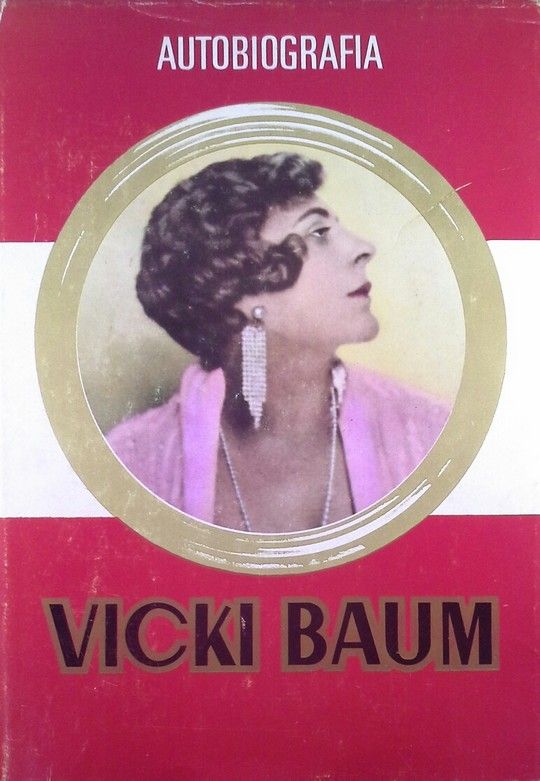 AUTOBIOGRAFIA DE VICKI BAUM