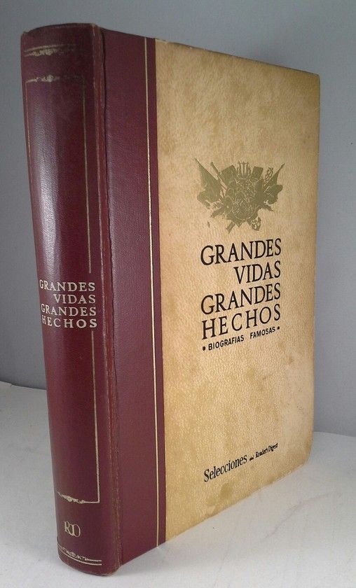 GRANDES VIDAS, GRANDES HECHOS. BIOGRAFIAS FAMOSAS