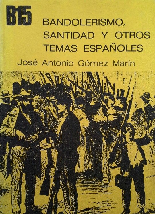 BANDOLERISMO, SANTIDAD Y OTROS TEMAS ESPAOLES