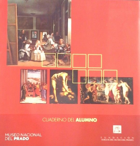 GUIA DEL MUSEO NACIONAL DEL PRADO. CUADERNO DEL ALUMNO