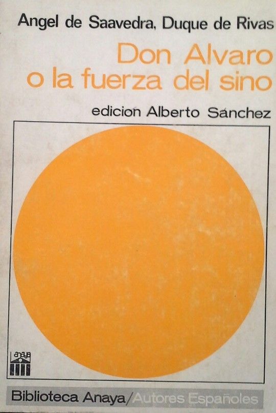 DON ALVARO O LA FUERZA DEL SINO