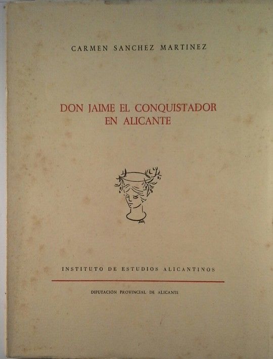 DON JAIME EL CONQUISTADOR EN ALICANTE