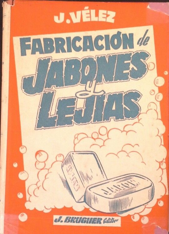 FABRICACI�N DE JABONES Y LEJ�AS