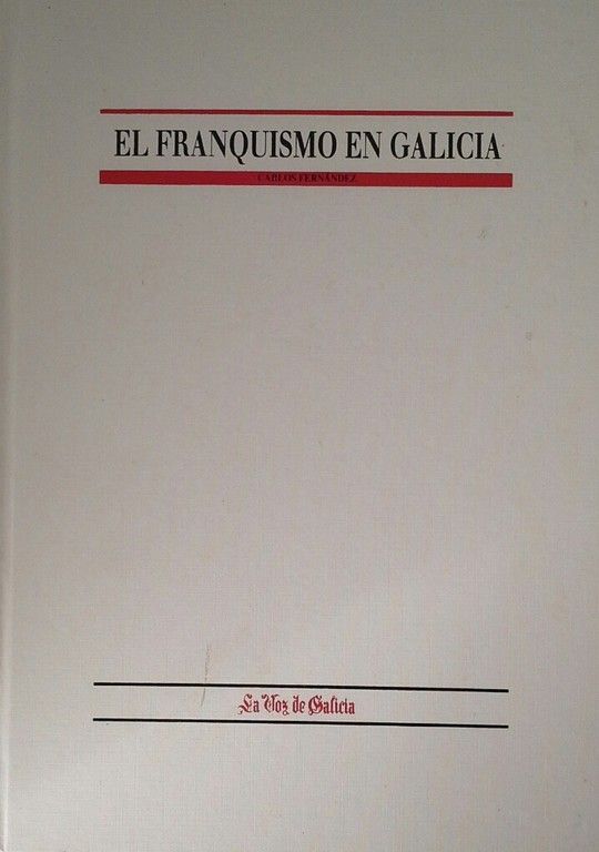 EL FRANQUISMO EN GALICIA
