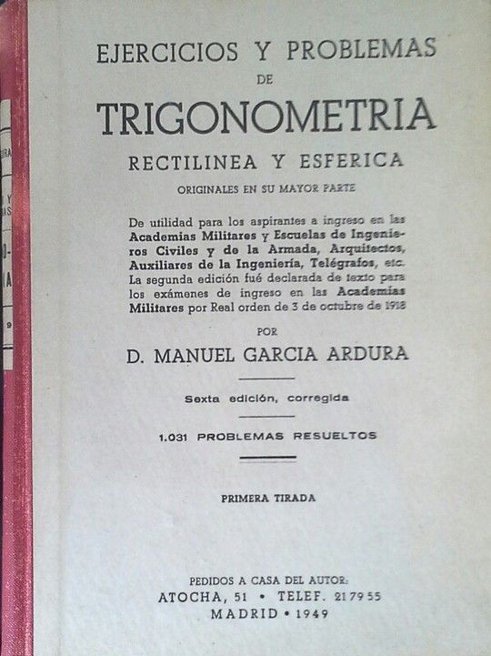 EJERCICIOS Y PROBLEMAS DE TRIGONOMETRA RECTILNEA Y ESFRICA ORIGINALES EN SU M