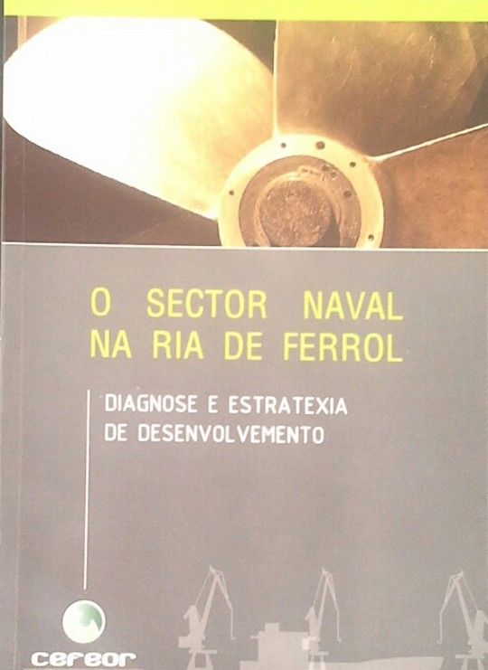 O SECTOR NAVAL NA RIA DE FERROL