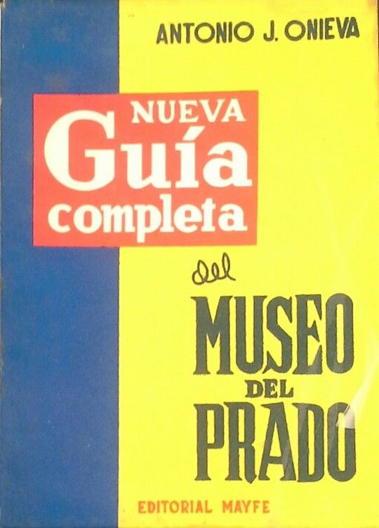 NUEVA GU�A COMPLETA DEL MUSEO DEL PRADO