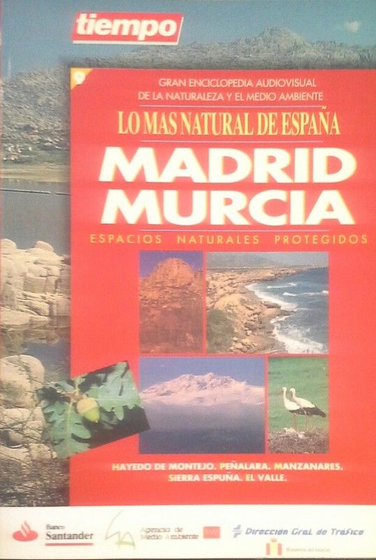 LO M�S NATURAL DE ESPA�A. MADRID MURCIA. ESPACIOA NATURALES PROTEGIDOS