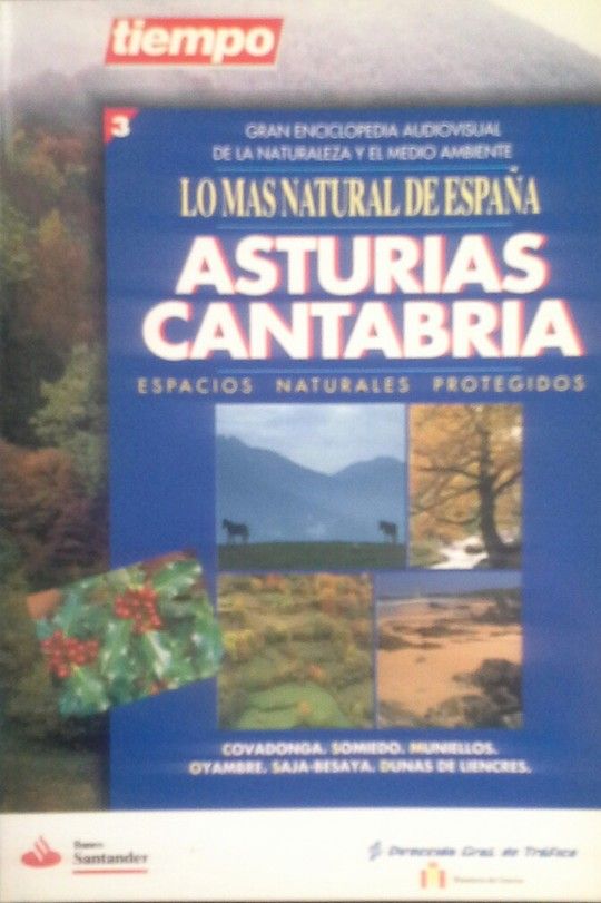 LO M�S NATURAL DE ESPA�A. ASTURIS.  CANTABRIA. ESPACIOS NATURALES PROTEGIDOS