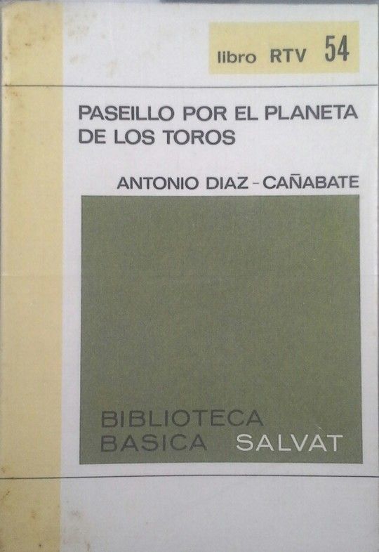 PASELLO POR EL PLANETA DE LOS TOROS