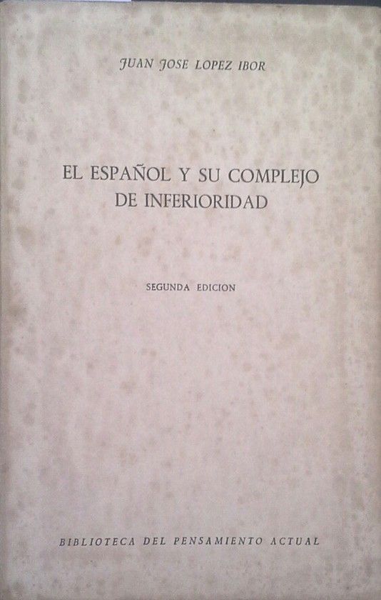 EL ESPA�OL Y SU COMPLEJO DE INFERIORIDAD