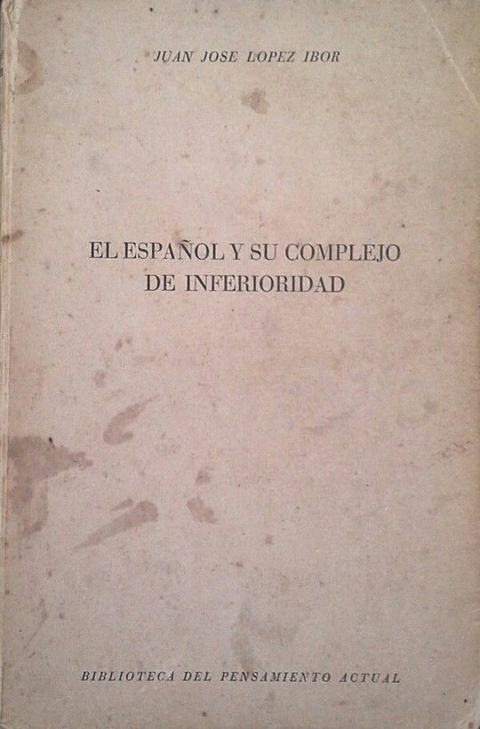 EL ESPAOL Y SU COMPLEJO DE INFERIORIDAD