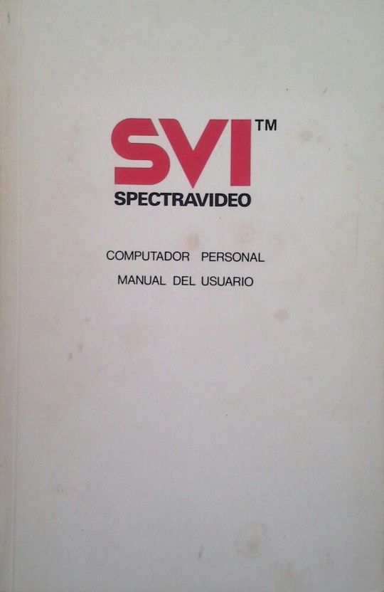 SVI SPECTRAVIDEO. COMPUTADOR PERSONAL. MANUAL DEL USUARIO