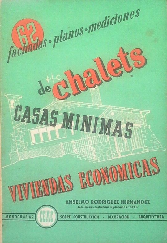 62 FACHADAS, PLANOS Y MEDICIONES DE CHALETS, CASAS MNIMAS, VIVIENDAS ECONMICAS