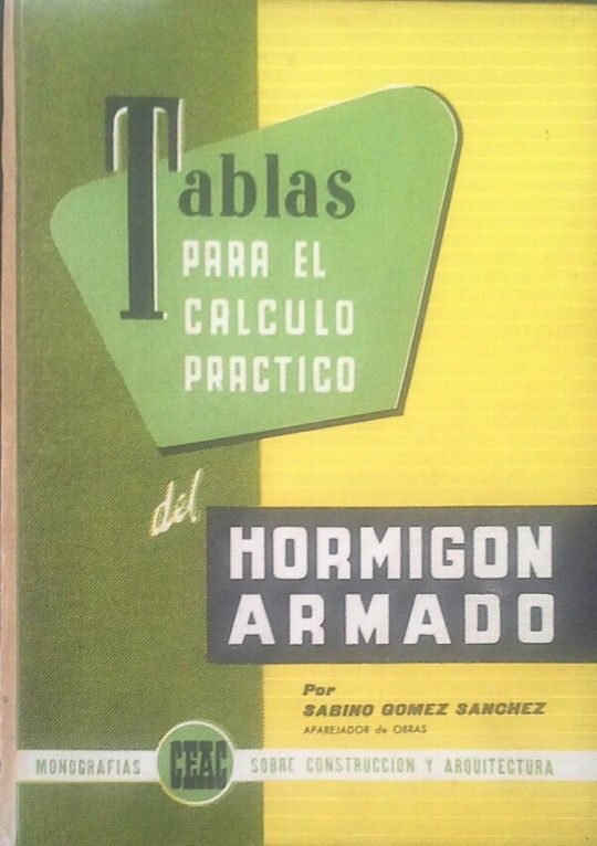 TABLAS PARA EL C�LCULO PR�CTICO DEL HORMIG�N ARMADO