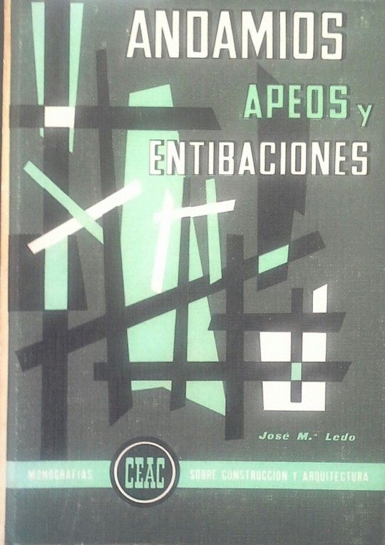 ANDAMIOS, APEOS Y ENTIBACIONES