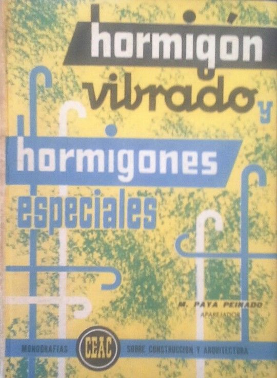 HORMIGN VIBRADO Y HORMIGONES ESPECIALES