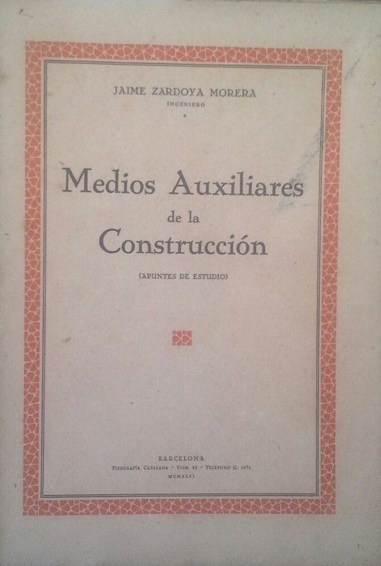 MEDIOS AUXIALIARES DE LA CONSTRUCCIN (APUNTES DE ESTUDIO)