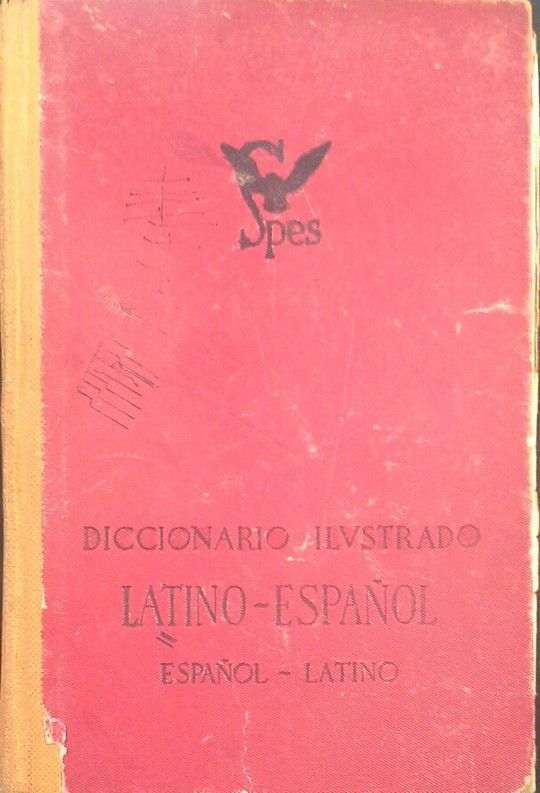 DICCIONARIO ILUSTRADO LATINO-ESPA�OL ESPA�OL-LATINO