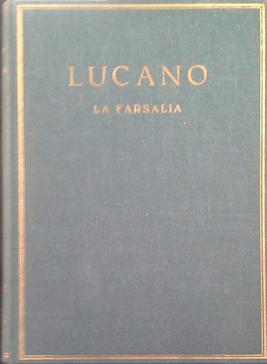 LA FARSALIA VOLUMEN I (LIBROS I - III)