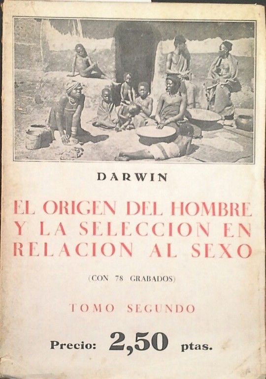 EL ORIGEN DEL HOMBRE Y LA SELECCIN EN RELACIN AL SEXO