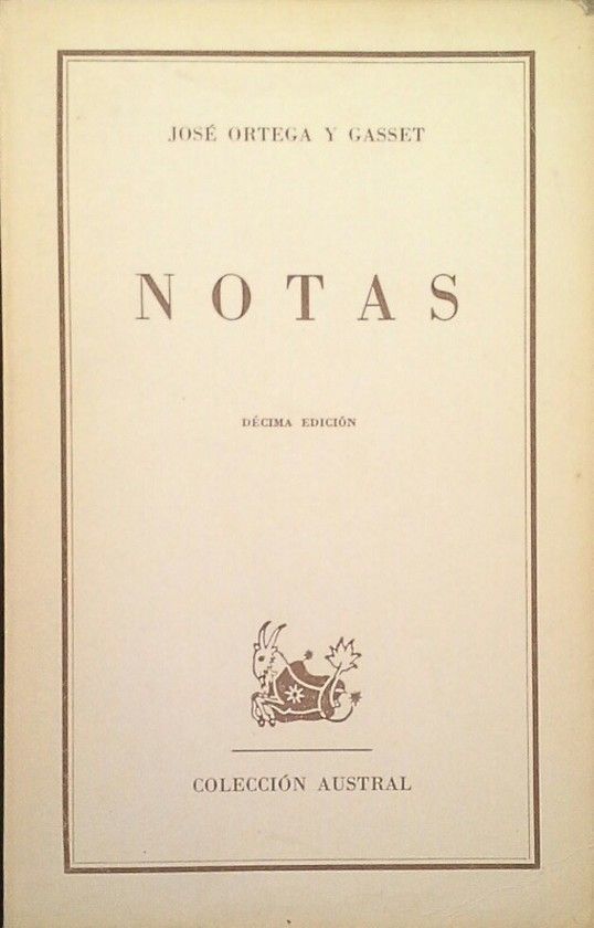 NOTAS (NOTAS DE ANDAR Y VER -NOTAS DE ARTE Y FILOSOFA - NOTAS DEL VAGO ESTO