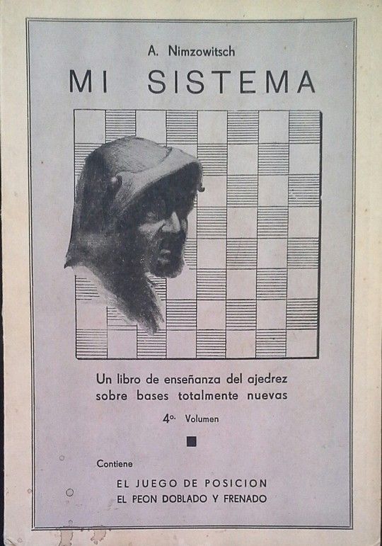 MI SISTERMA. UN LIBRO DE ENSEANZA DEL AJEDREZ SOBRE BASES TOTALMENTE NUEVAS